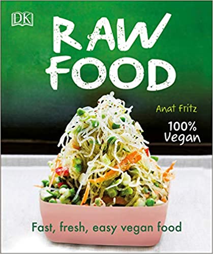 Raw Food: Fast, Fresh, Easy Vegan Food [True PDF]