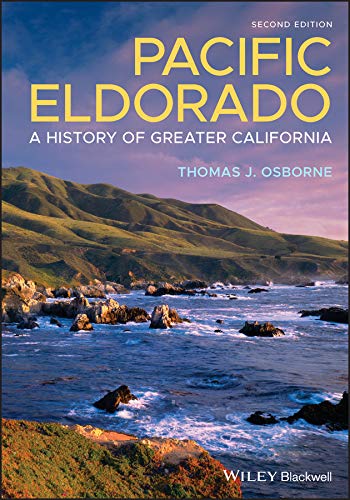 Pacific Eldorado: A History of Greater California, 2nd Edition