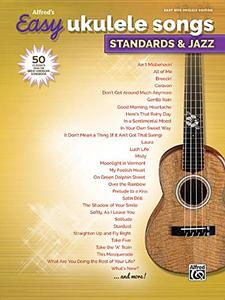 Alfred's Easy Ukulele Songs  Standards & Jazz