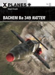 Bachem Ba 349 Natter (Osprey X Planes 8)