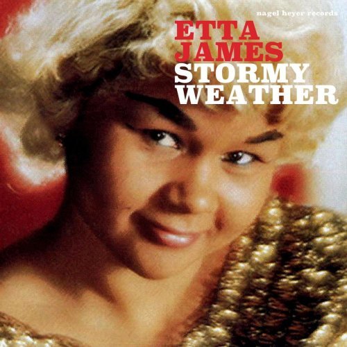 Etta James   Stormy Weather (2018)