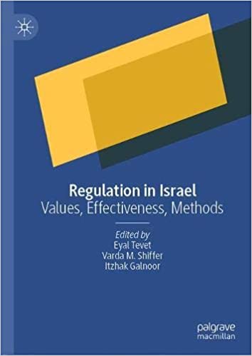 Regulation in Israel: Values, Effectiveness, Methods