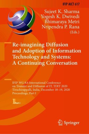 Re imagining Diffusion and Adoption of Information Technology and Systems: A Continuing Conversation