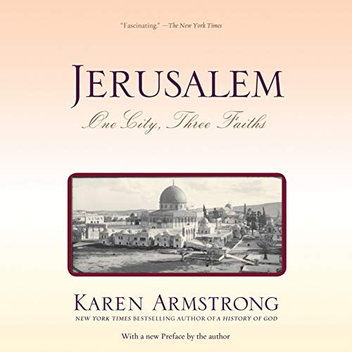 Jerusalem: One City, Three Faiths [Audiobook]