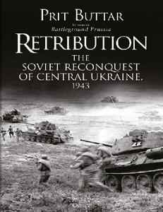 Retribution: The Soviet Reconquest of Central Ukraine, 1943 (Osprey General Military) (EPUB)