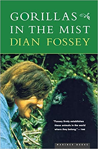 Gorillas in the Mist by Dian Fossey Dr.