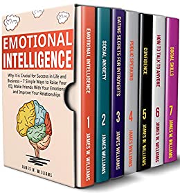 Emotional Intelligence: A Collection of 7 Books in 1