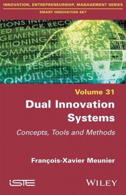 Dual Innovation Systems: Concepts, Tools and Methods