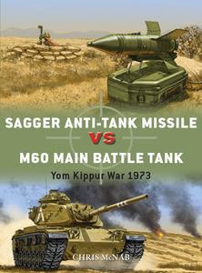 Sagger Anti Tank Missile vs M60 Main Battle Tank: Yom Kippur War 1973 (Osprey Duel 84)