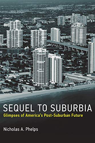 Sequel to Suburbia: Glimpses of America's Post Suburban Future