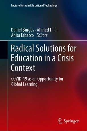 Radical Solutions for Education in a Crisis Context: COVID 19 as an Opportunity for Global Learning