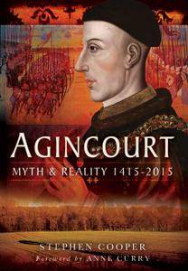 Agincourt: Myth and Reality 1415 2015