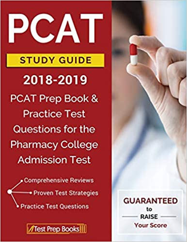 PCAT Study Guide 2018 2019: PCAT Prep Book & Practice Test Questions for the Pharmacy College Admission Test