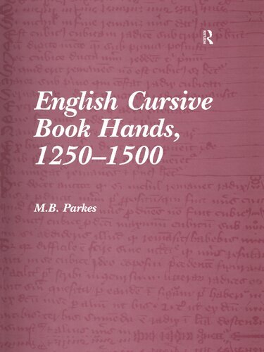 English Cursive Book Hands, 1250 1500