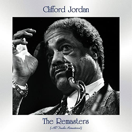 Clifford Jordan   The Remasters (All Tracks Remastered) (2020) MP3