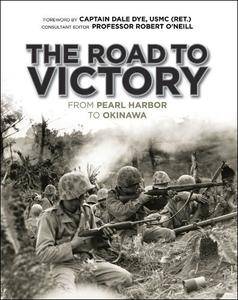 The Road to Victory: From Pearl Harbor to Okinawa (EPUB)
