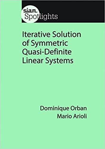 Iterative Solution of Symmetric Quasi Definite Linear Systems