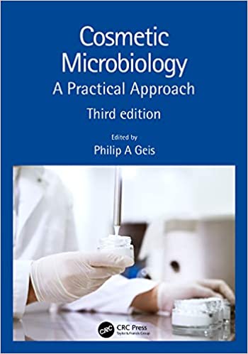 Cosmetic Microbiology: A Practical Approach, 3rd Edition