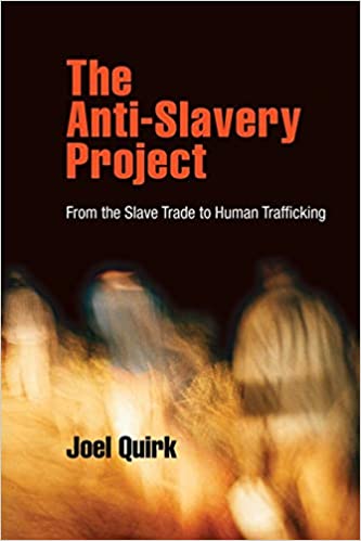 The Anti Slavery Project: From the Slave Trade to Human Trafficking