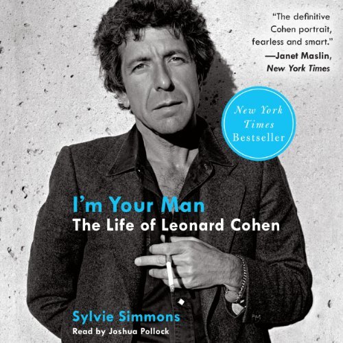 I'm Your Man: The Life of Leonard Cohen [Audiobook]