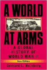 A World at Arms: A Global History of World War II Ed 2