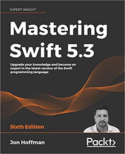 Mastering Swift 5.3: 6th Edition (PDF)