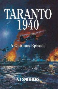 Taranto 1940: A Glorious Episode