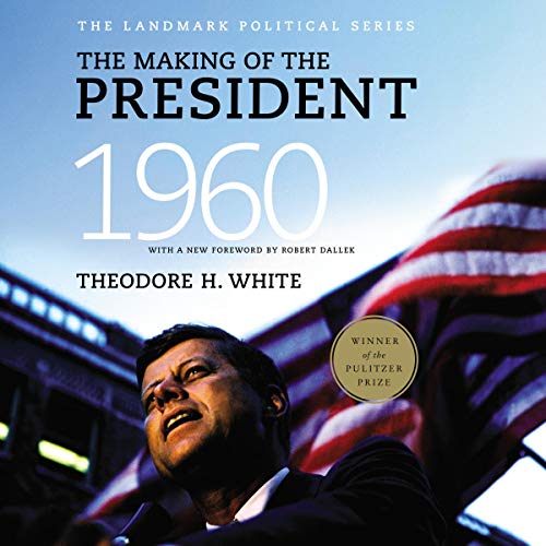 The Making of the President 1960 [Audiobook]