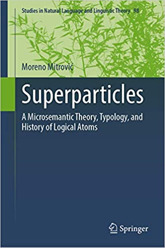 Superparticles: A Microsemantic Theory, Typology, and History of Logical Atoms: 98
