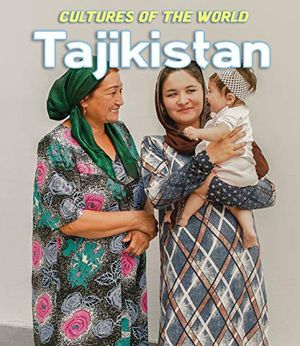 Tajikistan (Cultures of the World (Third Edition))