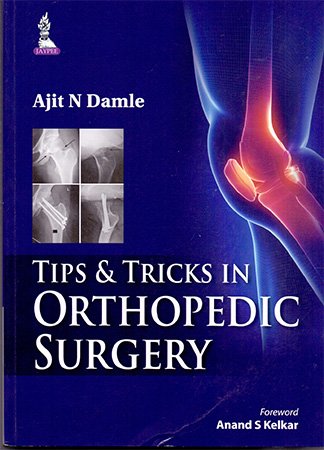 Tips & Tricks in Orthopedic Surgery