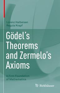 Gödel's Theorems and Zermelo's Axioms: A Firm Foundation of Mathematics