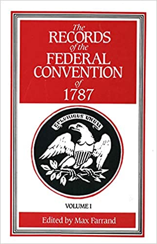 DevCourseWeb The Records of the Federal Convention of 1787 Vol 1