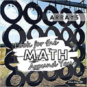 Look for the Math Around You: Arrays