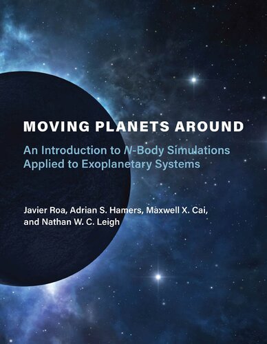 Moving Planets Around: An Introduction to N Body Simulations Applied to Exoplanetary Systems [PDF]