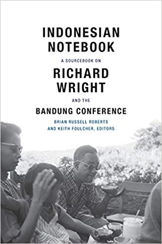 FreeCourseWeb Indonesian Notebook A Sourcebook on Richard Wright and the Bandung Conference