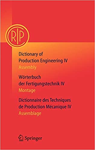 Dictionary of Production Engineering/Wörterbuch der Fertigungstechnik