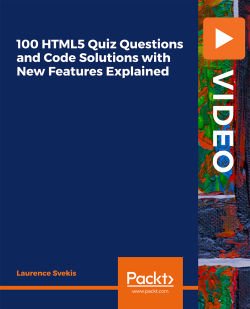 FreeCourseWeb Packt 100 HTML5 Quiz Questions and Code Solutions with New Features Explained