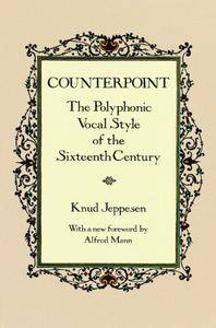 Counterpoint: The Polyphonic Vocal Style of the Sixteenth Century (Dover Books on Music)