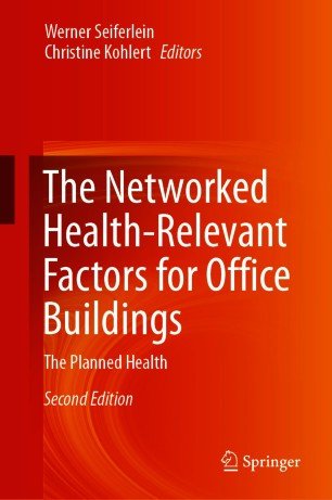 The Networked Health Relevant Factors for Office Buildings: The Planned Health, Second Edition