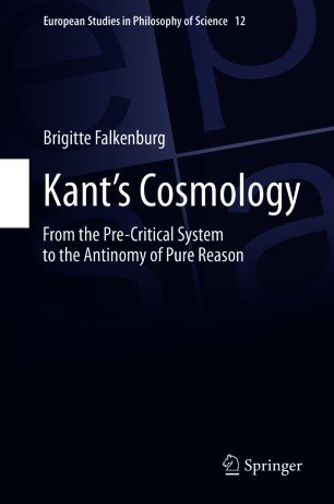 Kant's Cosmology: From the Pre Critical System to the Antinomy of Pure Reason