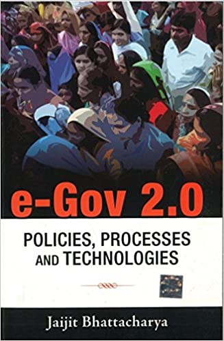 e Gov 2.0 Policies, Processes and Technologies