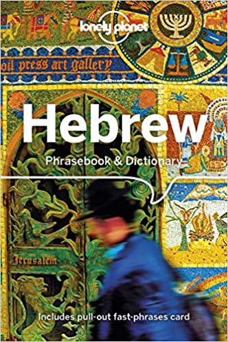Lonely Planet Hebrew Phrasebook & Dictionary, 4th edition