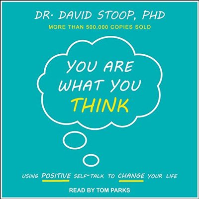 You Are What You Think by David Stoop (Audiobook)