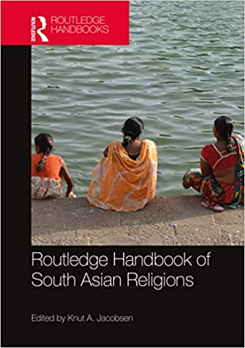 Routledge Handbook of South Asian Religions