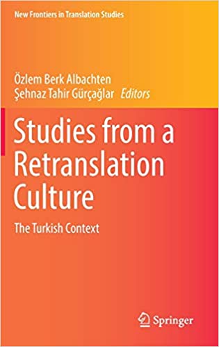 Studies from a Retranslation Culture: The Turkish Context