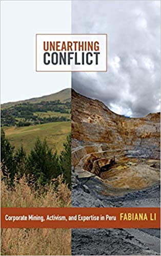 Unearthing Conflict: Corporate Mining, Activism, and Expertise in Peru