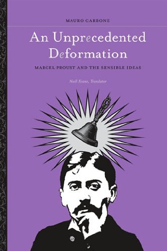 An Unprecedented Deformation: Marcel Proust and the Sensible Ideas [True EPUB]