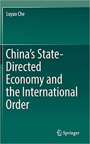 China's State Directed Economy and the International Order
