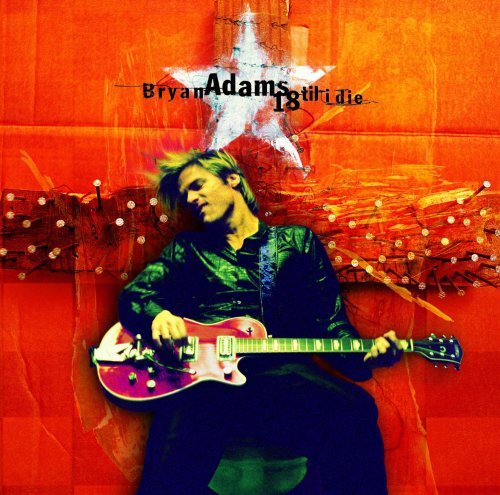 Bryan Adams   18 Til I Die (1996)